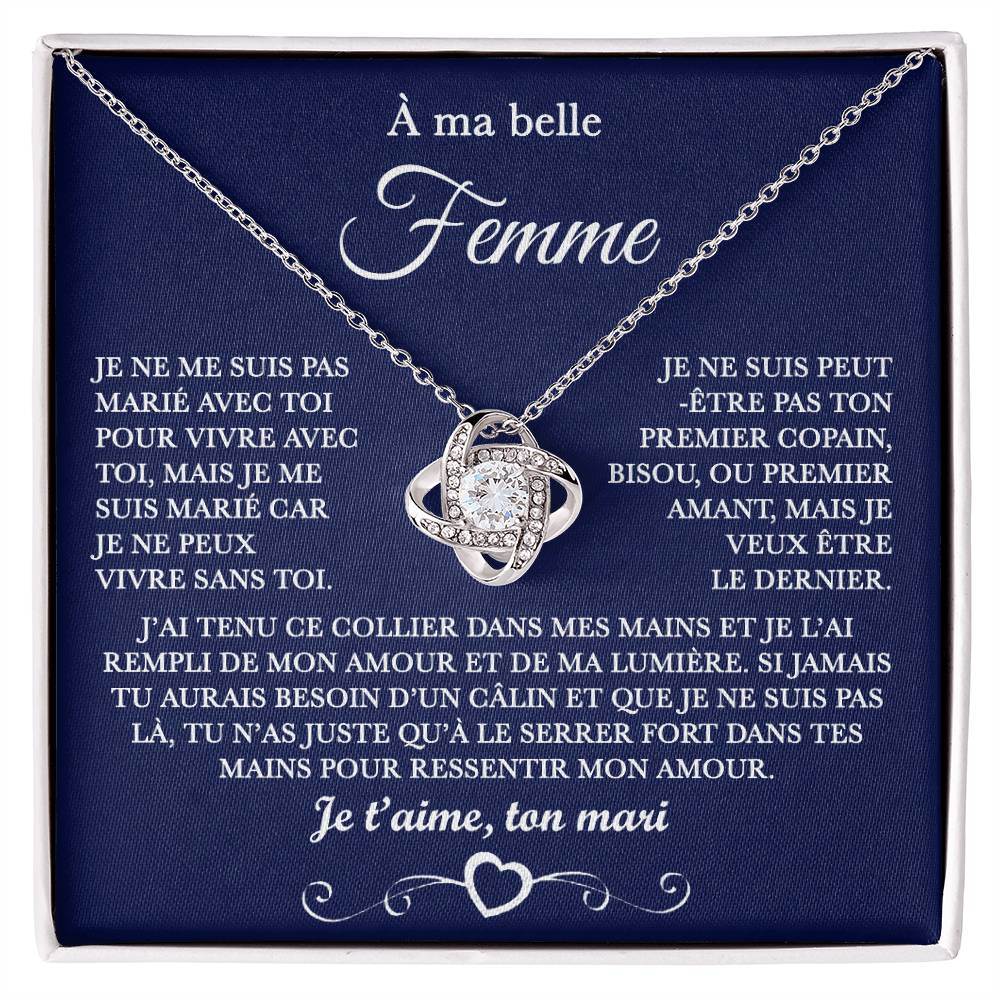 À ma Belle Femme "Je ne peux pas vivre sans toi" Collier nœud d'amour