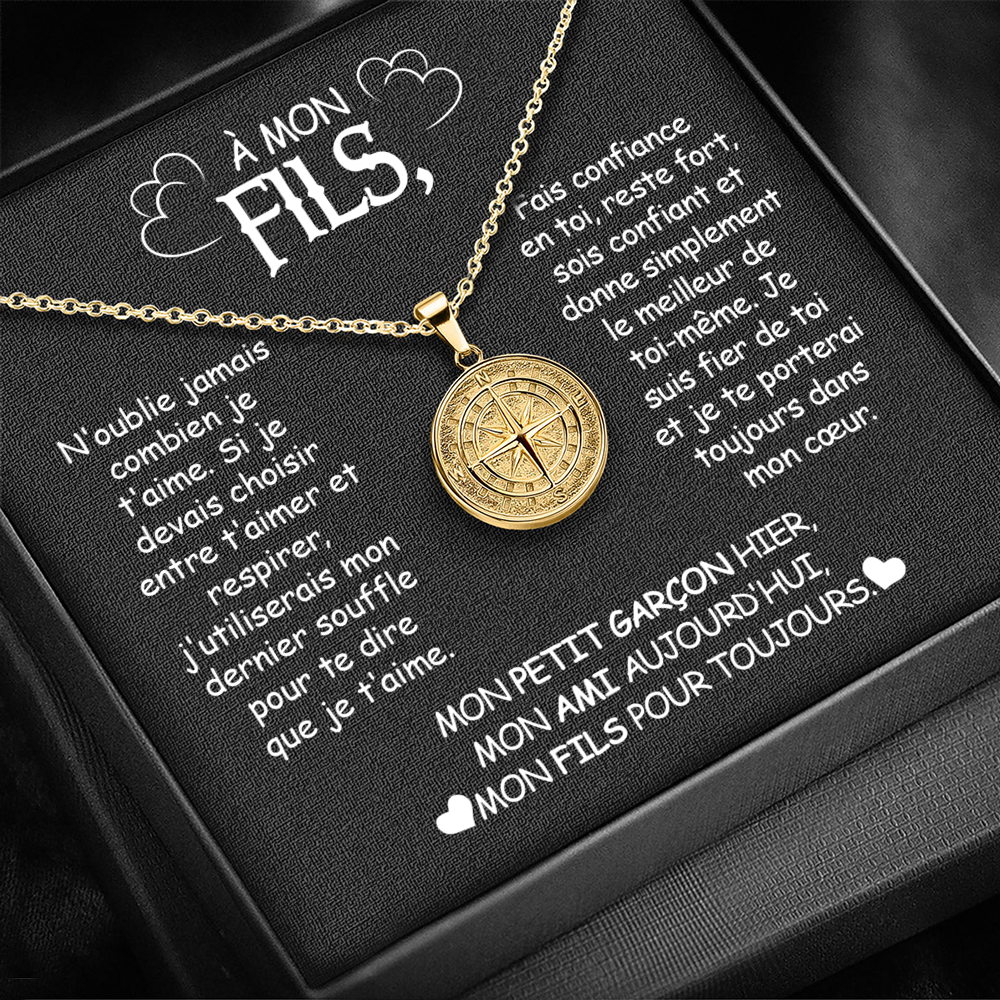 À mon Fils – "N’oublie jamais mon amour"– Collier boussole - Or