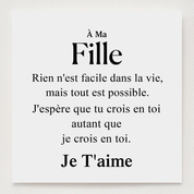 À ma Fille - Je crois toujours en toi
